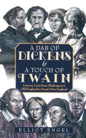 A Dab of Dickens & a Touch of Twain de ELLIOT ENGEL