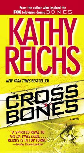 Cross Bones de Kathy Reichs