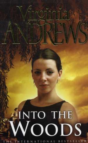 Into The Woods de Virginia Andrews