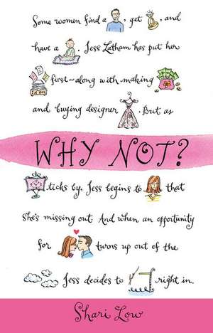 Why Not? de Shari Low