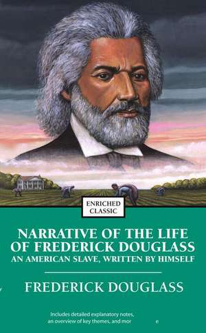 Narrative of the Life of Frederick Douglass: An American Slave, Written by Himself de Frederick Douglass