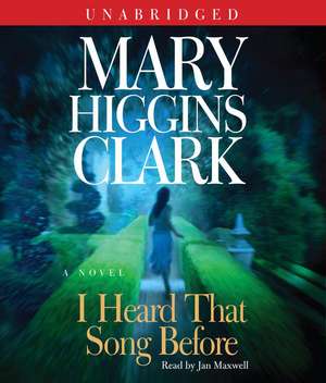 I Heard That Song Before de Mary Higgins Clark