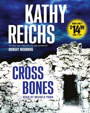 Cross Bones de Kathy Reichs