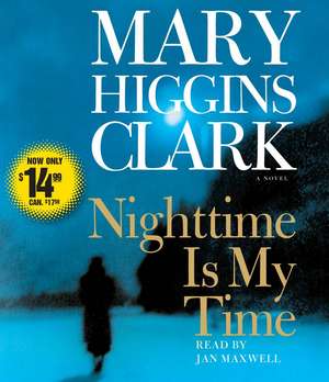 Nighttime Is My Time de Mary Higgins Clark