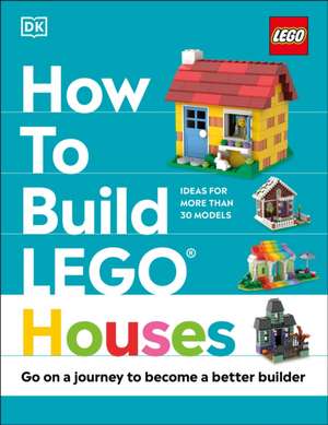 How to Build Lego Houses de Jessica Farrell