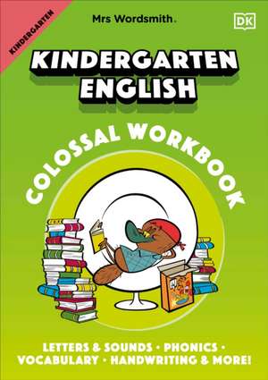 Mrs Wordsmith Kindergarten English Colossal Workbook de Mrs Wordsmith