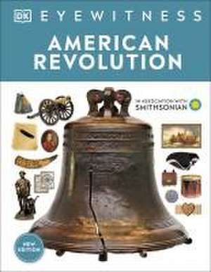 Eyewitness American Revolution de Dk