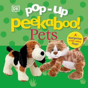 Pop-Up Peekaboo! Pets de Dk