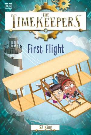 The Timekeepers: First Flight de Sj King