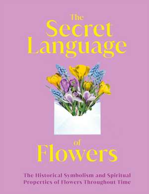 The Secret Language of Flowers de Dk