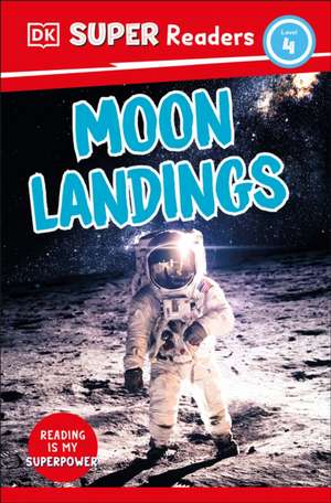 DK Super Readers Level 4 Moon Landings de Dk