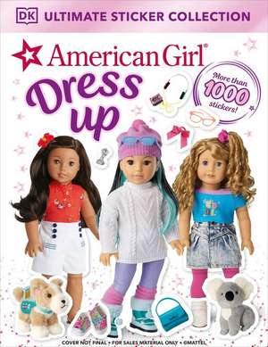 American Girl Dress Up Ultimate Sticker Collection de Dk