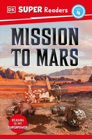 DK Super Readers Level 4 Mission to Mars de Dk