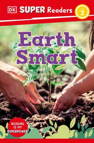 DK Super Readers Level 2 Earth Smart de Dk