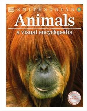 Animals a Visual Encyclopedia de Dk