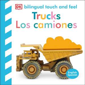 Bilingual Baby Touch and Feel Truck - Los Camiones de Dk