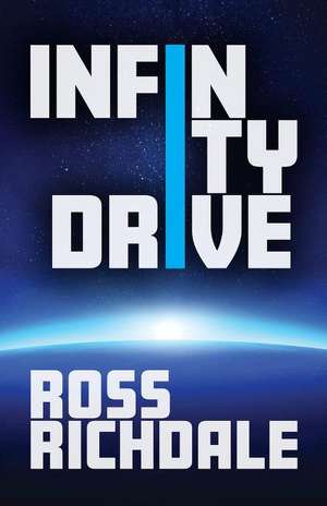 Infinity Drive de Ross Richdale