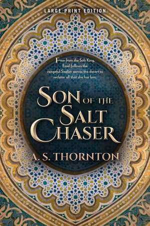 Son of the Salt Chaser de A. S. Thornton