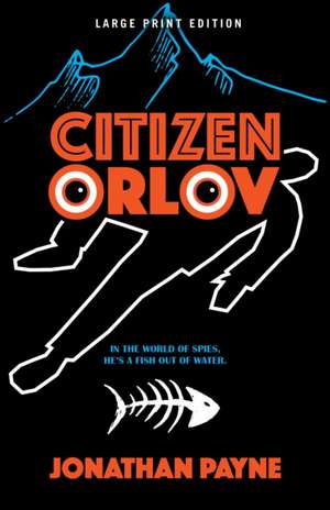 Citizen Orlov de Jonathan Payne