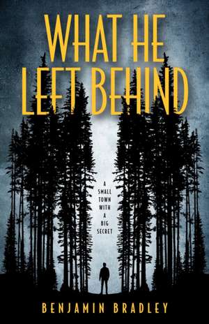 What He Left Behind de Benjamin Bradley