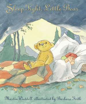 Sleep Tight, Little Bear de Martin Waddell