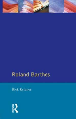 Roland Barthes de Rick Rylance