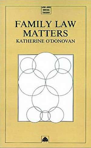 Family Law Matters de Katherine O'Donovan