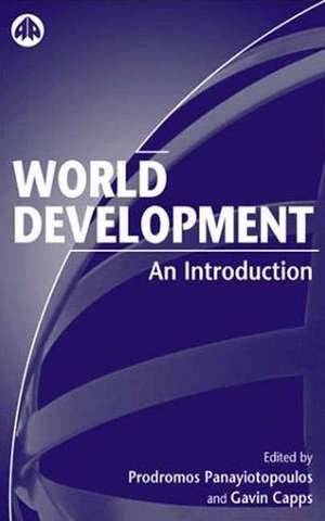 World Development: An Introduction de Prodromos Panayiotopoulos