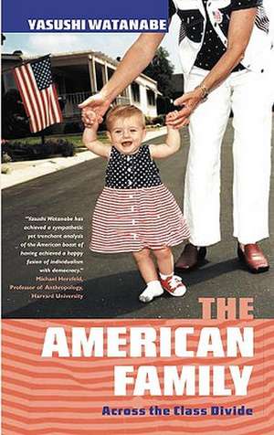 The American Family: Across the Class Divide de Yasushi Watanabe