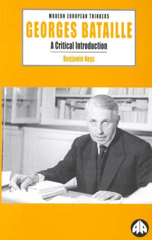 Georges Bataille: A Critical Introduction de Benjamin Noys