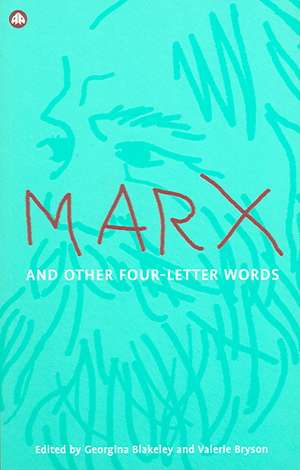 Marx and other Four-Letter Words de Georgina Blakeley