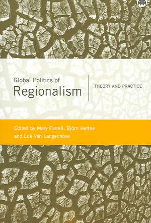 Global Politics of Regionalism: Theory and Practice de Mary Farrell