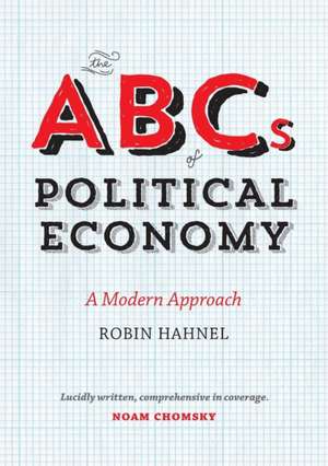 The ABCs of Political Economy: A Modern Approach de Robin Hahnel