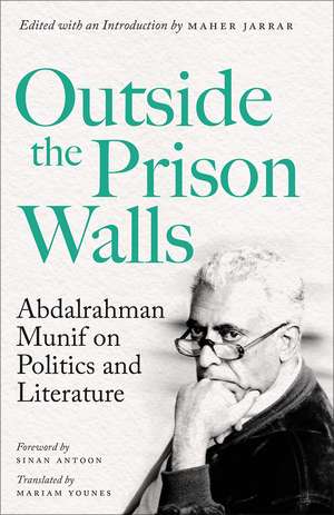 Outside the Prison Walls de Abdelrahman Munif