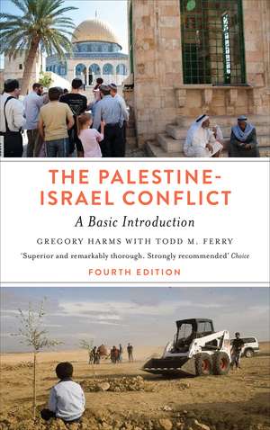 The Palestine-Israel Conflict: A Basic Introduction - Fourth Edition de Gregory Harms