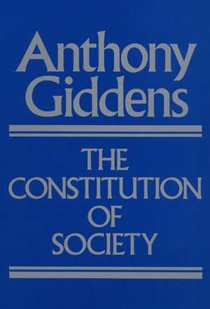 Constitution of Society – Outline of the Theory of Structuration de A Giddens