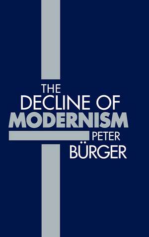 Decline of Modernism de Burger