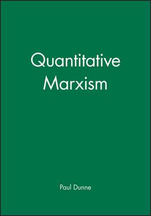 Quantitative Marxism de P Dunne