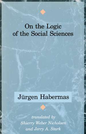 On the Logic of the Social Sciences de J Habermas