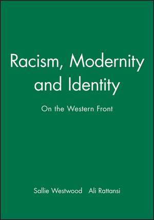 Racism, Modernity and Identity – On the Western Front de A Rattansi