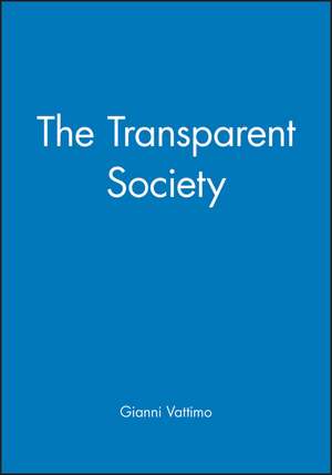 The Transparent Society de G. Vattimo