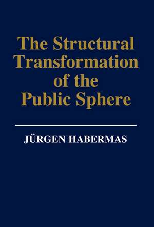 Structural Transformation of the Public Sphere – An Inquiry into a Category of Bourgeois Society de J Habermas