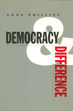 Democracy and Difference de A Phillips