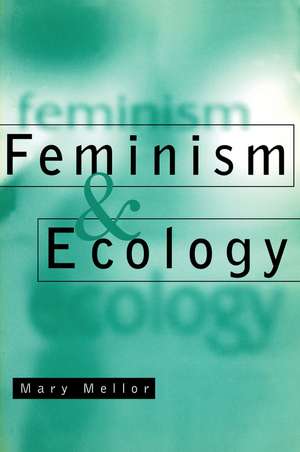 Feminism and Ecology de M Mellor