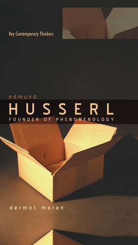 Edmund Husserl – Founder of Phenpmenology de D Moran