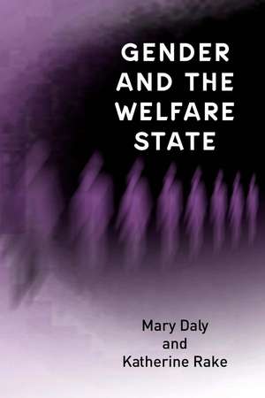 Gender and the Welfare State de M Daly