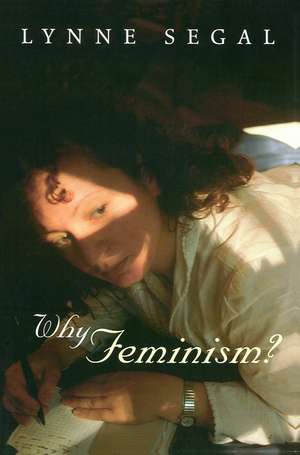 Why Feminism? – Gender, Psychology, Politics de L. Segal