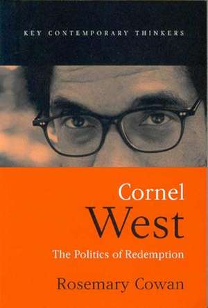 Cornel West – The Politics of Redemption de R Cowan