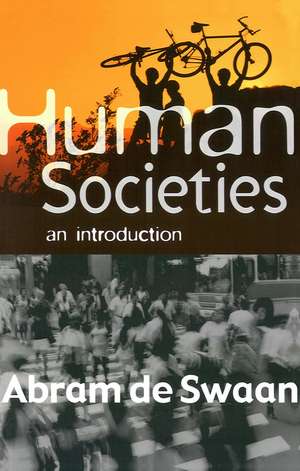 Human Societies – An Introduction de A De Swaan