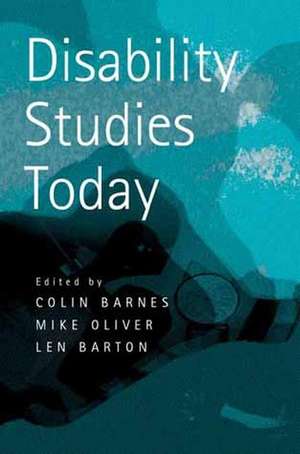 Disability Studies Today de C Barnes